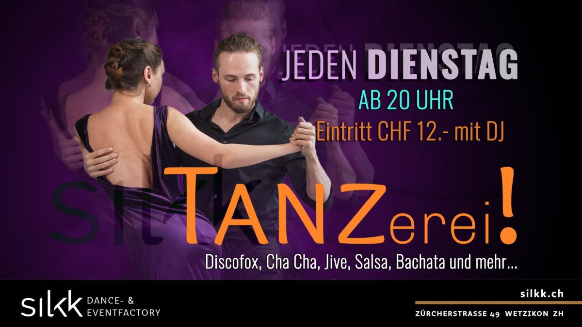 Silkk | Dance & Eventfactory TANZerei! die Dienstagstanzparty