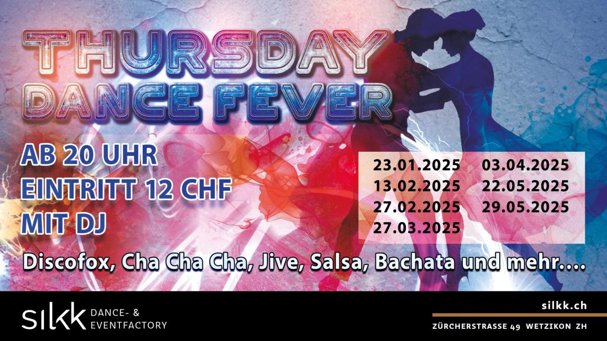 Silkk | Dance & Eventfactory Thursday Night Fever mit DJ Andy