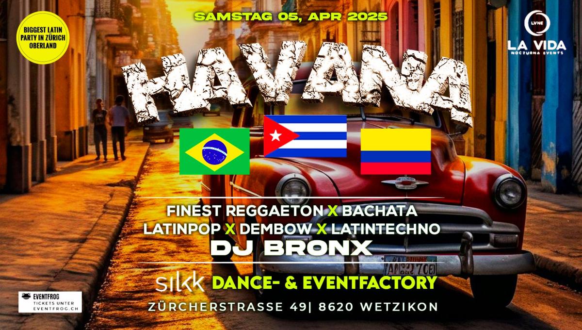 Silkk | Dance & Eventfactory HAVANA PARTY 2025 – DAS LATIN-EVENT DES JAHRES!