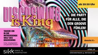 Silkk | Dance & Eventfactory - Discoswing is King