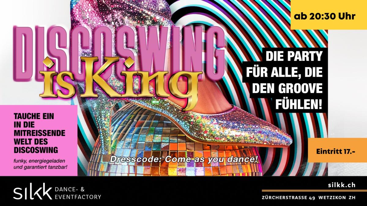 Silkk | Dance & Eventfactory - Discoswing is King