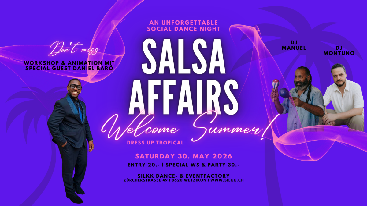 Silkk | Dance & Eventfactory - SALSA AFFAIRS - DJ MONTUNO & DJ MANUEL - SPECIAL GUEST DANIEL BARÓ Workshop & Animation
