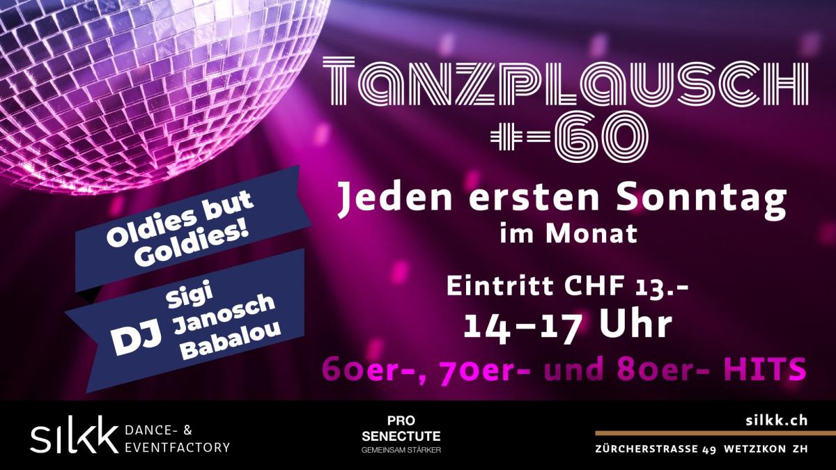 Silkk | Dance & Eventfactory - Tanzplausch +- 60 mit DJ Sigi