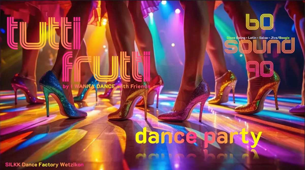 Silkk | Dance & Eventfactory - Tutti Frutti Dance Party